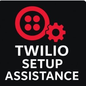 Twilio Setup Assistance (One-Time)